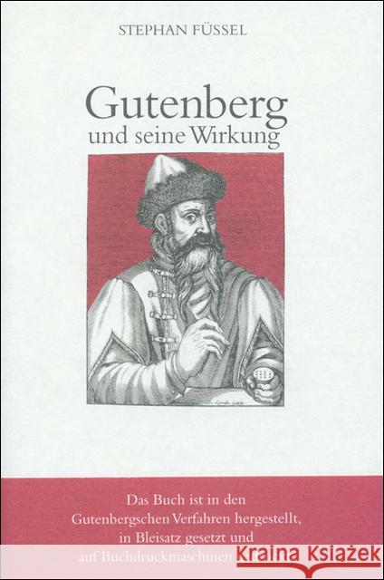 Gutenberg und seine Wirkung Füssel, Stephan   9783458169802
