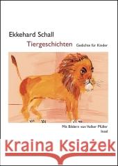 Tiergeschichten : Gedichte für Kinder Schall, Ekkehard 9783458173052