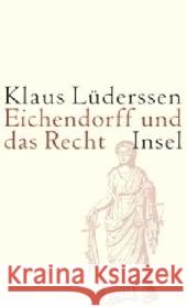 Eichendorff und das Recht Lüderssen, Klaus 9783458173663