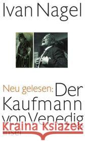 Shakespeares Doppelspiel : »Der Kaufmann von Venedig« neu gelesen Nagel, Ivan 9783458175070 Insel, Frankfurt