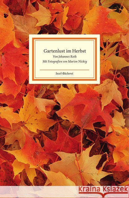 Gartenlust im Herbst Roth, Johannes 9783458176589