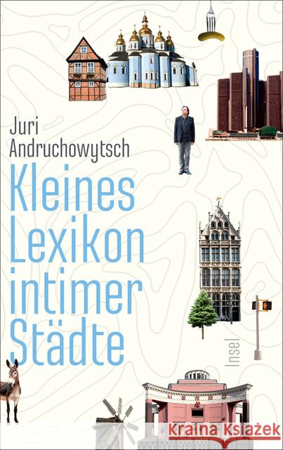 Kleines Lexikon intimer Städte Andruchowytsch, Juri 9783458176794