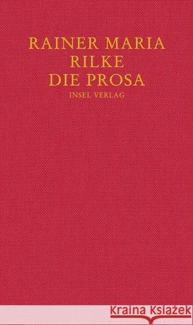 Die Prosa Rilke, Rainer Maria 9783458176855