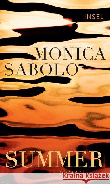 Summer : Roman Sabolo, Monica 9783458177654 Insel Verlag