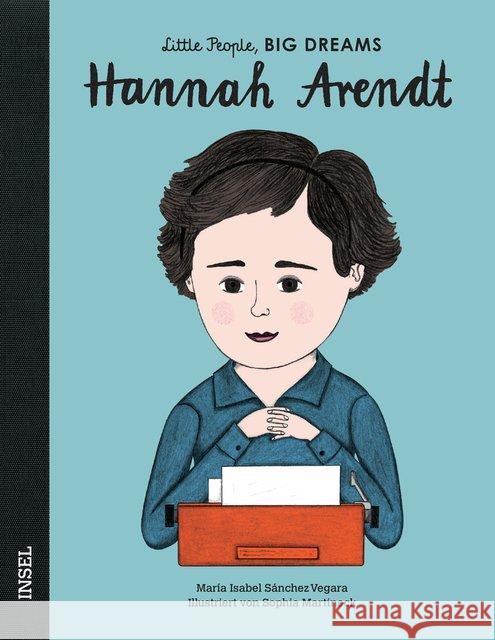 Hannah Arendt : Little People, Big Dreams. Deutsche Ausgabe Sanchez Vegara, Isabel 9783458178316