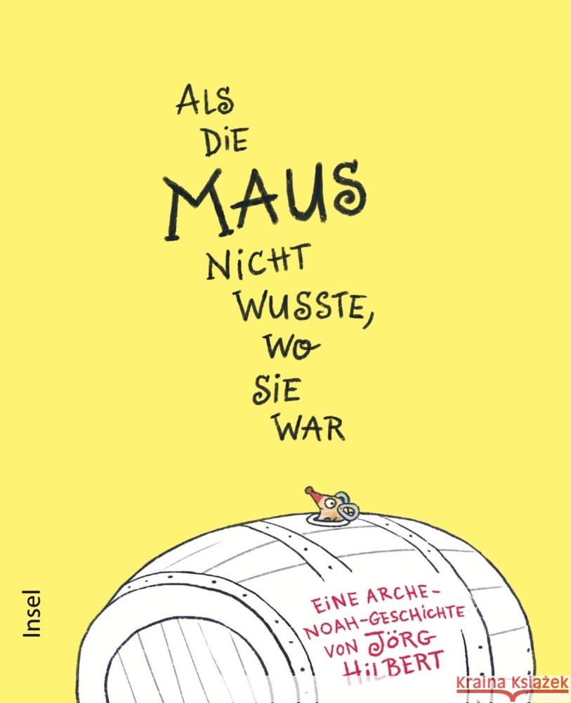 Als die Maus nicht wusste, wo sie war Hilbert, Jörg 9783458178828