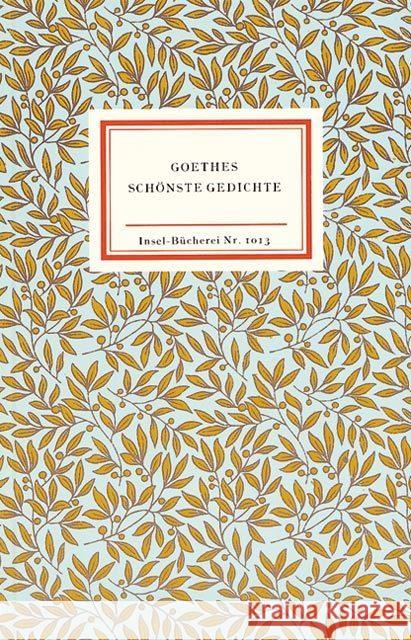 Goethes schönste Gedichte Goethe, Johann W. von Schmidt, Jochen  9783458190134 Insel, Frankfurt