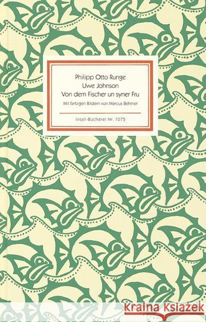 Von dem Fischer un syner Fru : Ein Märchen. Nachw. v. Beate Jahn Runge, Philipp O. Johnson, Uwe  9783458190752 Insel, Frankfurt