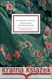 Tief in angenehmen Abenteuern : Giacomo Casanova über Glück, Liebe, Frauen Casanova, Giacomo Voß, Ursula  9783458192763 Insel, Frankfurt