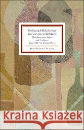 Wo wir uns wohlfühlen : Mitteilungen aus Italien und Poschiavo Hildesheimer, Wolfgang Pleyer, Dietmar  9783458192848 Insel, Frankfurt