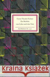 Das Büchlein vom Leben nach dem Tode Fechner, Gustav Th.   9783458193364 Insel, Frankfurt