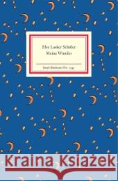 Meine Wunder : Gedichte Lasker-Schüler, Else 9783458193456 Insel, Frankfurt