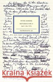 Notizbuch Nr. 4 : 31. August 1978 - 18. Oktober 1978 Handke, Peter 9783458193678 Insel Verlag