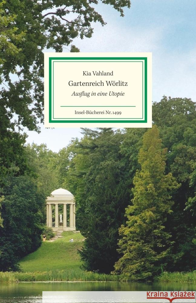 Gartenreich Wörlitz Vahland, Kia 9783458194996 Insel Verlag