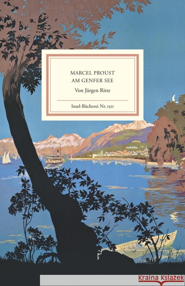 Marcel Proust am Genfer See Ritte, Jürgen 9783458195115 Insel Verlag