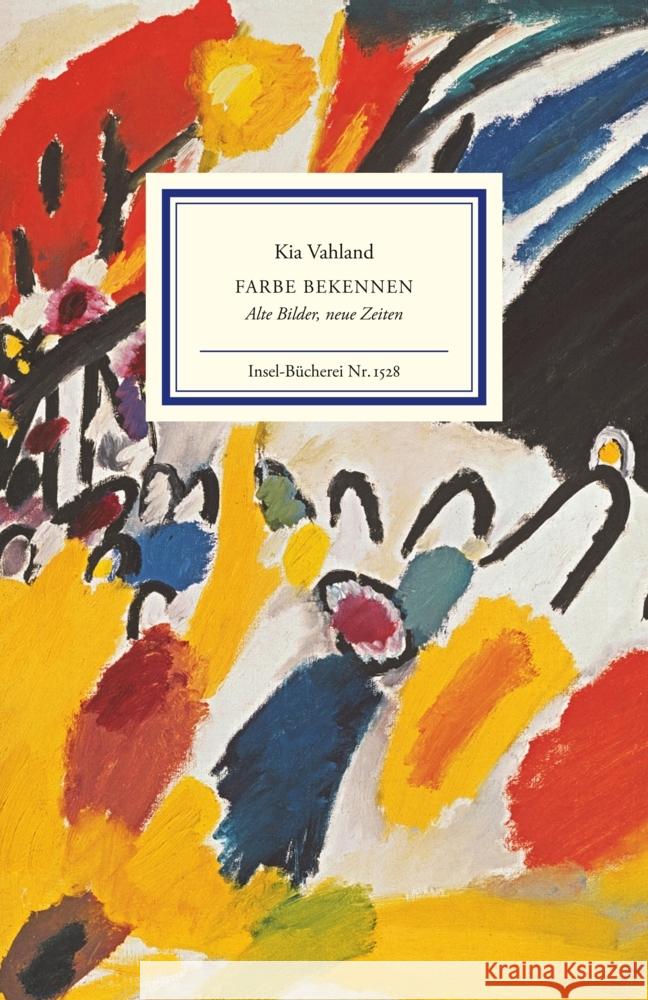 Farbe bekennen Vahland, Kia 9783458195283 Insel Verlag