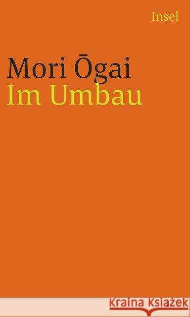 Im Umbau Mori, Õgai 9783458241713 Insel Verlag