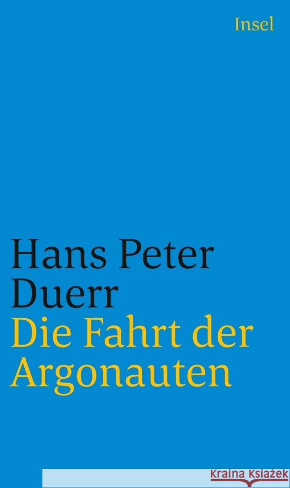 Die Fahrt der Argonauten Duerr, Hans Peter 9783458242642 Insel Verlag