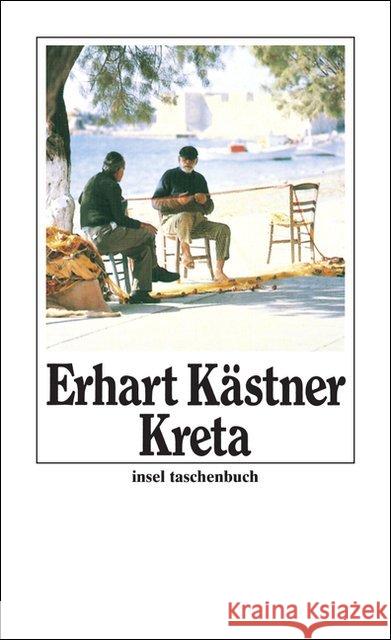 Kreta : Aufzeichnungen aus dem Jahre 1943 Kästner, Erhart   9783458318170 Insel, Frankfurt