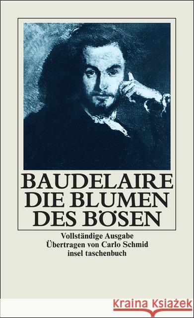 Die Blumen des Bösen : Vollständige Ausgabe Baudelaire, Charles   9783458318200 Insel, Frankfurt