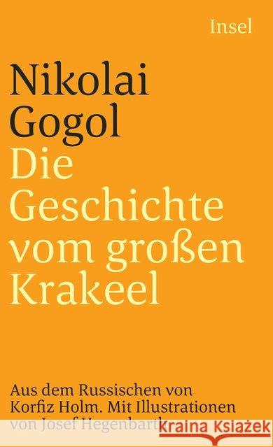 Die Geschichte vom großen Krakeel zwischen Iwan Iwanowitsch u. Iwan Nikiforowitsch Gogol, Nikolai Wassiljewitsch 9783458325703 Insel Verlag