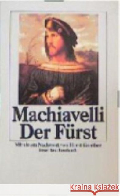Der Fürst Machiavelli, Niccolò Oppeln-Bronikowski, Friedrich von    9783458329077