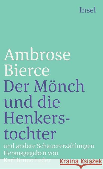Der Mönch und die Henkerstochter und andere Schauererzählungen Bierce, Ambrose 9783458329688 Insel Verlag