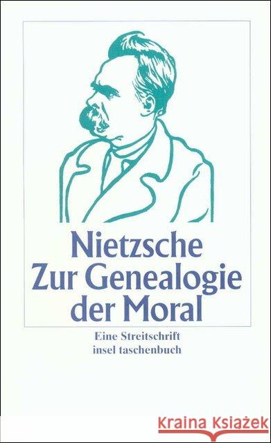 Zur Genealogie der Moral : Eine Streitschrift Nietzsche, Friedrich   9783458330080 Insel, Frankfurt