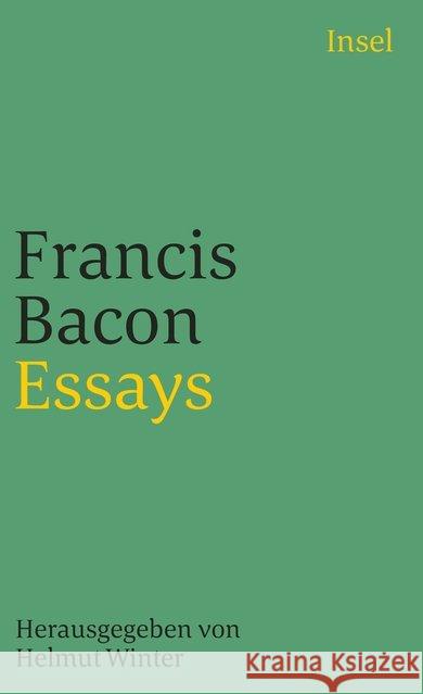Essays : In der überarbeiteten Fassung der Übertragung von Paul Melchers. Herausgegeben und mit einem Nachwort versehen von Helmut Winter Bacon, Francis 9783458332145