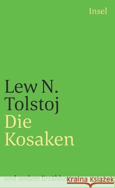 Die Kosaken und andere Erzählungen : Hrsg. v. Gisela Drohla Tolstoi, Leo N. 9783458332183 Insel Verlag