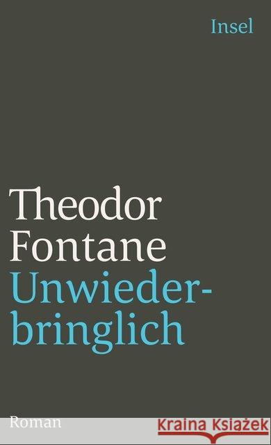 Unwiederbringlich : Roman Fontane, Theodor   9783458332930 Insel, Frankfurt