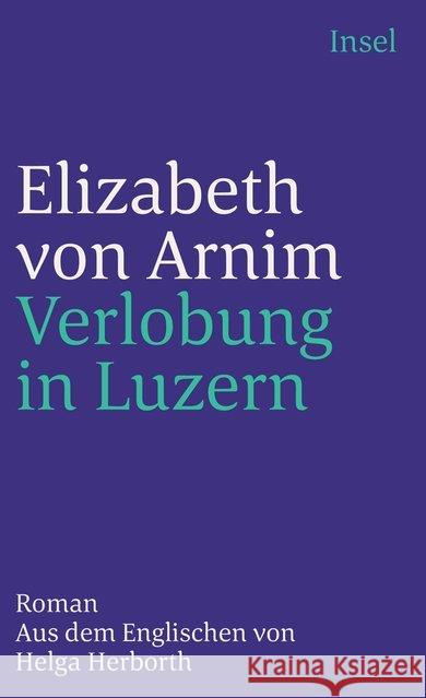 Verlobung in Luzern Arnim, Elizabeth von 9783458336655 Insel Verlag