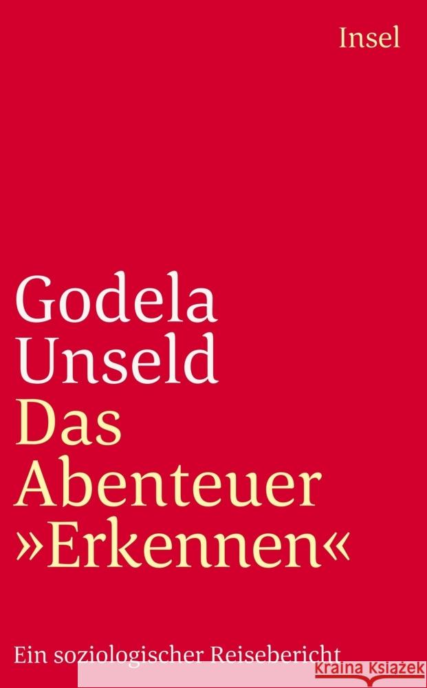 Das Abenteuer »Erkennen« Unseld, Godela 9783458338123 Insel Verlag