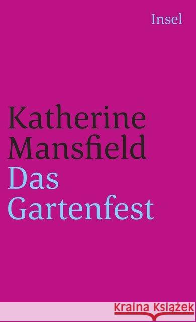 Das Gartenfest und andere Erzählungen Mansfield, Katherine 9783458339052 Insel Verlag