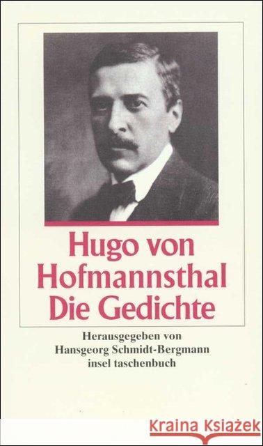 Die Gedichte : Hrsg. v. Hansgeorg Schmidt-Bergmann Hofmannsthal, Hugo von 9783458343233 Insel Verlag