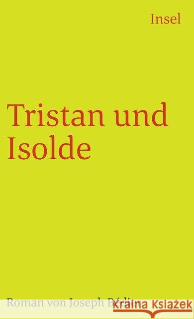 Tristan und Isolde : Roman. Bedier, Joseph Binding, Rudolf G.  9783458343332 Insel, Frankfurt