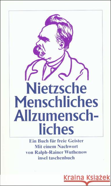 Menschliches, Allzumenschliches, Sonderausgabe : Ein Buch für freie Geister Nietzsche, Friedrich   9783458343813 Insel, Frankfurt