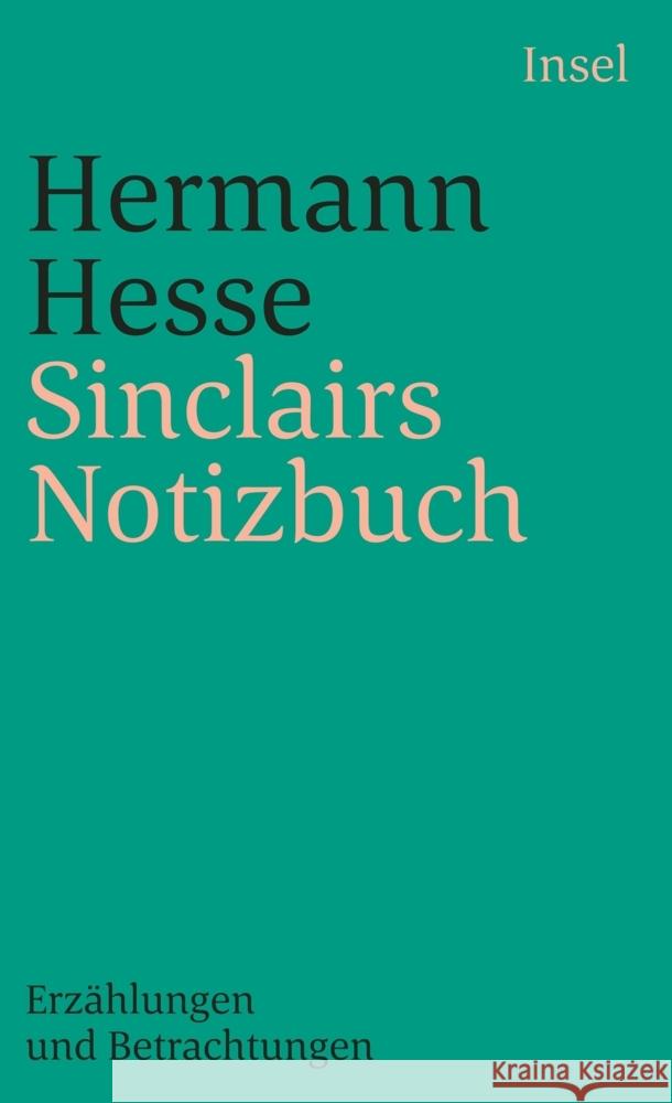 Sinclairs Notizbuch Hesse, Hermann 9783458344131 Insel Verlag