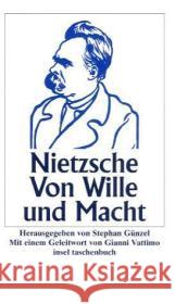 Von Wille und Macht : Geleitw. v. Gianni Vattimo Nietzsche, Friedrich 9783458346845 Insel Verlag