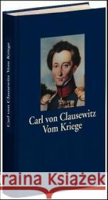 Vom Kriege, Sonderausgabe : Mit e. Nachw. v. Fredmund Malik Clausewitz, Carl von   9783458347873 Insel, Frankfurt