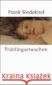 Frühlings Erwachen : Eine Kindertragödie Wedekind, Frank   9783458348429 Insel, Frankfurt