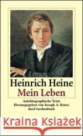 Mein Leben : Autobiographische Texte Heine, Heinrich 9783458348542 Insel Verlag