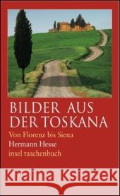 Bilder aus der Toskana Hesse, Hermann 9783458348955 Insel Verlag