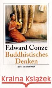 Buddhistisches Denken : Drei Phasen buddhistischer Philosophie in Indien. Nachw. v. Herbert Elbrecht Conze, Edward 9783458349488