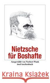 Nietzsche für Boshafte Nietzsche, Friedrich Wank, Norbert  9783458349747 Insel, Frankfurt