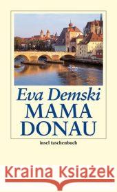 Mama Donau Demski, Eva   9783458349792 Insel, Frankfurt