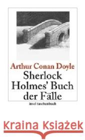 Sherlock Holmes' Buch der Fälle : Erzählungen Doyle, Arthur C. Wolf, Hans    9783458350217 Insel, Frankfurt