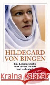 Hildegard von Bingen : Eine Lebensgeschichte. Das Buch zum Film Büchner, Christine   9783458350699