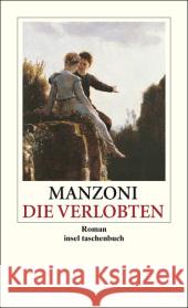 Die Verlobten : Eine mailändische Geschichte aus dem siebzehnten Jahrhundert Manzoni, Alessandro Eco, Umberto Junker, Ernst W. 9783458350897 Insel, Frankfurt