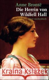 Die Herrin von Wildfell Hall : Roman Brontë, Anne Beck, Angelika  9783458351023 Insel, Frankfurt
